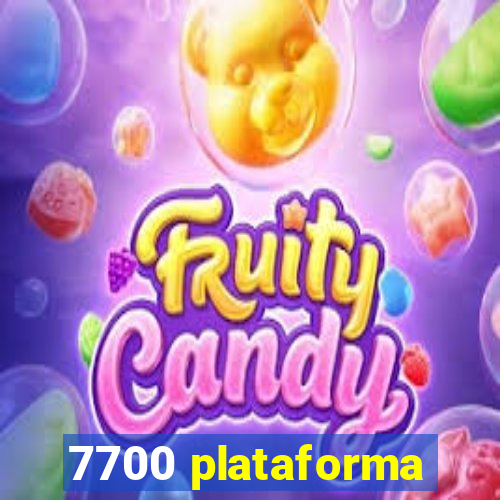 7700 plataforma